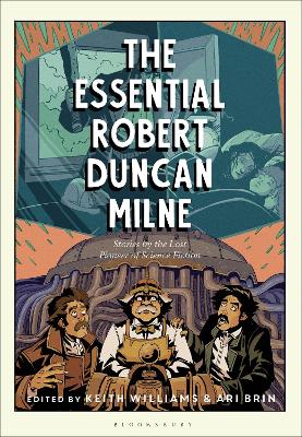 Essential Robert Duncan Milne: Stories by the Lost Pioneer of Science Fiction