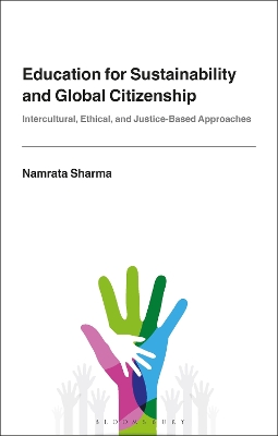 Education for Sustainability and Global Citizenship: Intercultural, Ethical, and Justice-Based Approaches