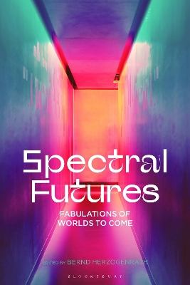 Spectral Futures: Fabulations of Worlds to Come