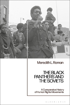 Black Panthers and the Soviets: A Comparative History of Human Rights Movements