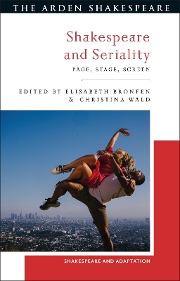Shakespeare and Seriality: Page, Stage, Screen
