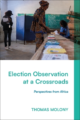 Election Observation at a Crossroads: Perspectives from Africa