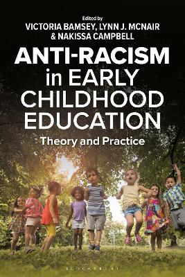 Anti-racism in Early Childhood Education: Theory and Practice