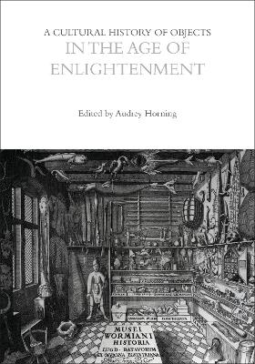 Cultural History of Objects in the Age of Enlightenment