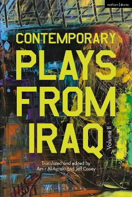 Contemporary Plays from Iraq: Volume II