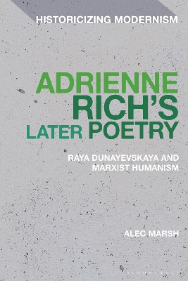 Adrienne Richs Later Poetry: Raya Dunayevskaya and Marxist-Humanism