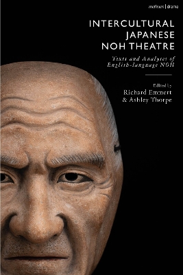 Intercultural Japanese Noh Theatre: Texts and Analyses of English-language Noh