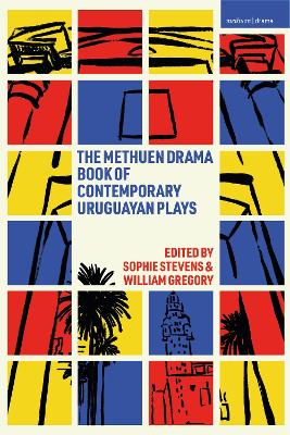 Methuen Drama Book of Contemporary Uruguayan Plays