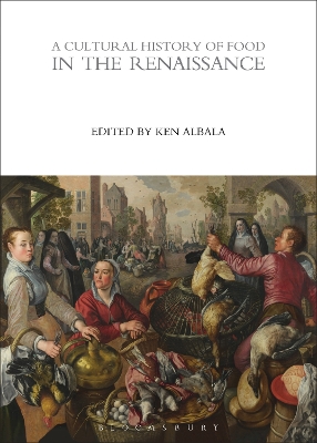 Cultural History of Food in the Renaissance