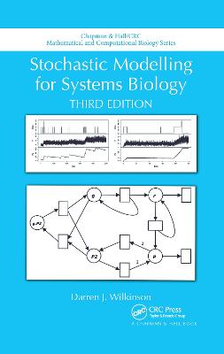 Stochastic Modelling for Systems Biology, Third Edition