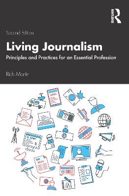 Living Journalism: Principles and Practices for an Essential Profession
