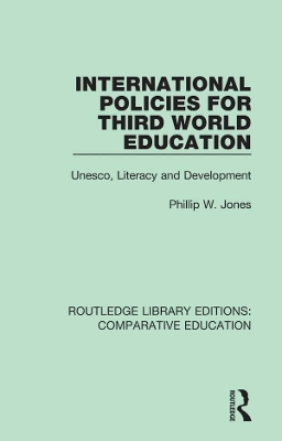 International Policies for Third World Education: Unesco, Literacy and Development