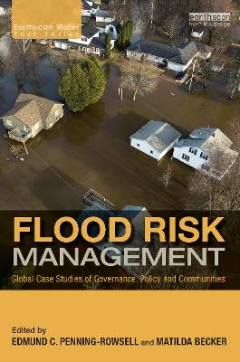 Flood Risk Management: Global Case Studies of Governance, Policy and Communities