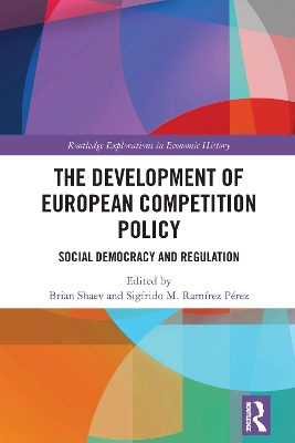 Development of European Competition Policy: Social Democracy and Regulation