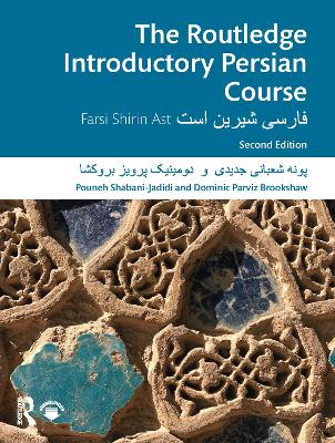 Routledge Introductory Persian Course: Farsi Shirin Ast