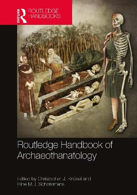 Routledge Handbook of Archaeothanatology: Bioarchaeology of Mortuary Behaviour
