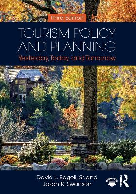 Tourism Policy and Planning: Yesterday, Today, and Tomorrow
