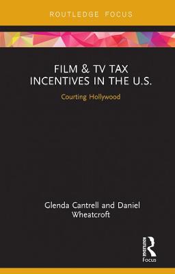 Film & TV Tax Incentives in the U.S.: Courting Hollywood