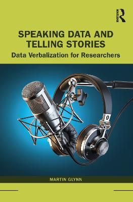 Speaking Data and Telling Stories: Data Verbalization for Researchers