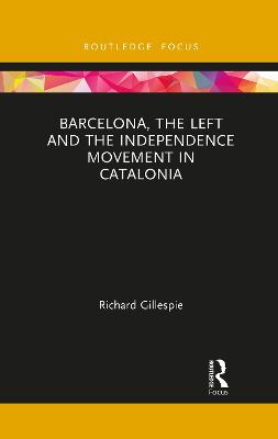 Barcelona, the Left and the Independence Movement in Catalonia