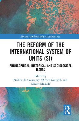 Reform of the International System of Units (SI): Philosophical, Historical and Sociological Issues