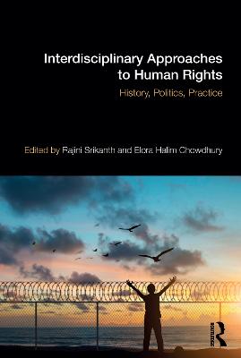 Interdisciplinary Approaches to Human Rights: History, Politics, Practice