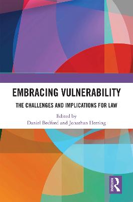 Embracing Vulnerability: The Challenges and Implications for Law