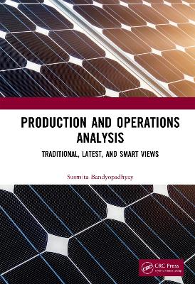 Production and Operations Analysis: Traditional, Latest, and Smart Views