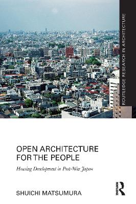 Open Architecture for the People: Housing Development in Post-War Japan