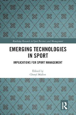 Emerging Technologies in Sport: Implications for Sport Management