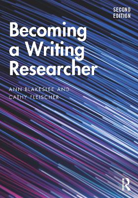 Becoming a Writing Researcher