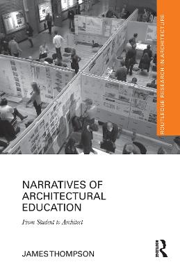Narratives of Architectural Education: From Student to Architect