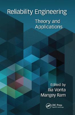 Reliability Engineering: Theory and Applications
