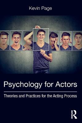 Psychology for Actors: Theories and Practices for the Acting Process