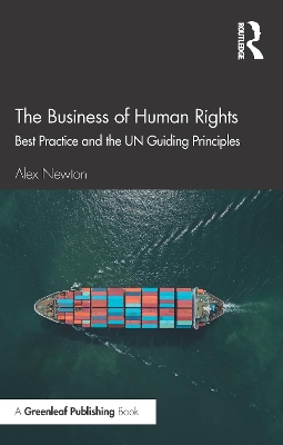 Business of Human Rights: Best Practice and the UN Guiding Principles