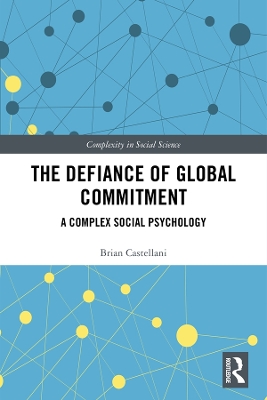 Defiance of Global Commitment: A Complex Social Psychology
