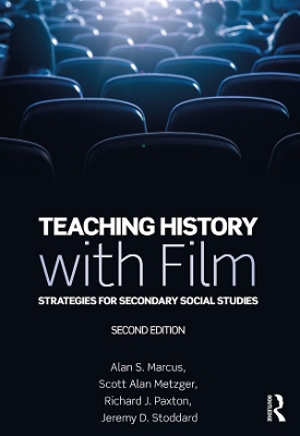 Teaching History with Film: Strategies for Secondary Social Studies