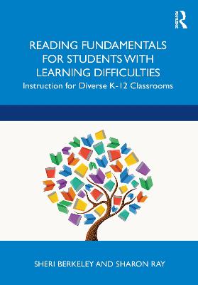Reading Fundamentals for Students with Learning Difficulties: Instruction for Diverse K-12 Classrooms