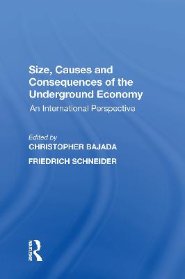 Size, Causes and Consequences of the Underground Economy: An International Perspective