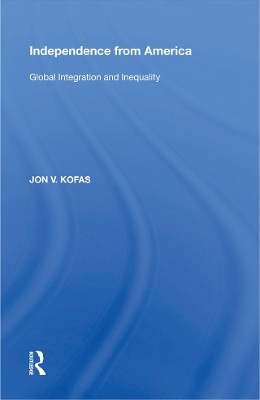 Independence from America: Global Integration and Inequality