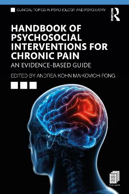 Handbook of Psychosocial Interventions for Chronic Pain: An Evidence-Based Guide