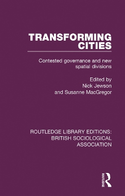 Transforming Cities: Contested Governance and New Spatial Divisions