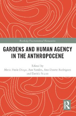 Gardens and Human Agency in the Anthropocene