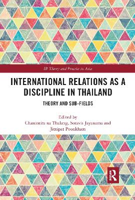 International Relations as a Discipline in Thailand: Theory and Sub-fields