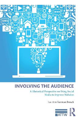 Involving the Audience: A Rhetoric Perspective on Using Social Media to Improve Websites