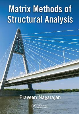 Matrix Methods of Structural Analysis