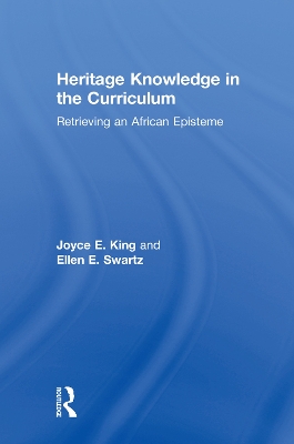 Heritage Knowledge in the Curriculum: Retrieving an African Episteme
