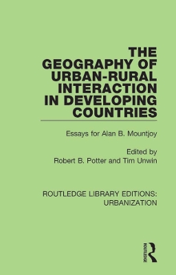 Geography of Urban-Rural Interaction in Developing Countries: Essays for Alan B. Mountjoy