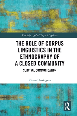 Role of Corpus Linguistics in the Ethnography of a Closed Community: Survival Communication