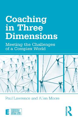 Coaching in Three Dimensions: Meeting the Challenges of a Complex World